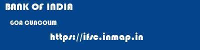 BANK OF INDIA  GOA CUNCOLIM    ifsc code